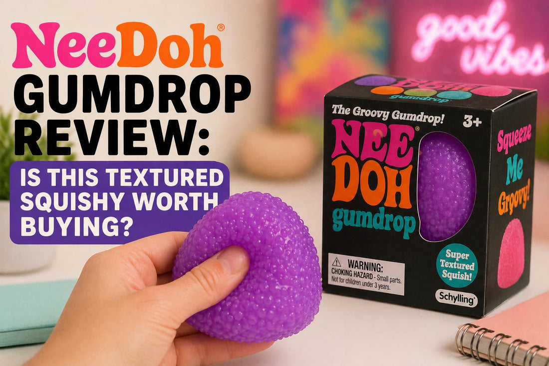 NeeDoh Gumdrop Review