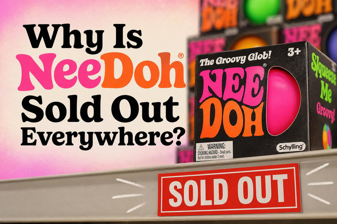 Why Is NeeDoh Sold Out?